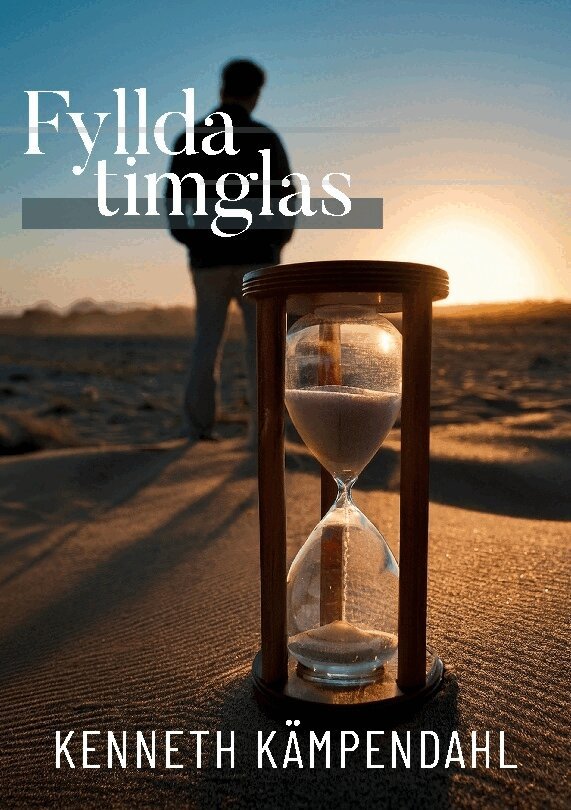 Kenneth Kämpendahl - Fyllda timglas, Inbunden. Tillgänglighet: Lägg i varukorg