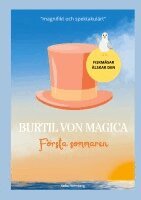 Sofia Holmberg - Burtil Von Magica : Första Sommaren, Häftad