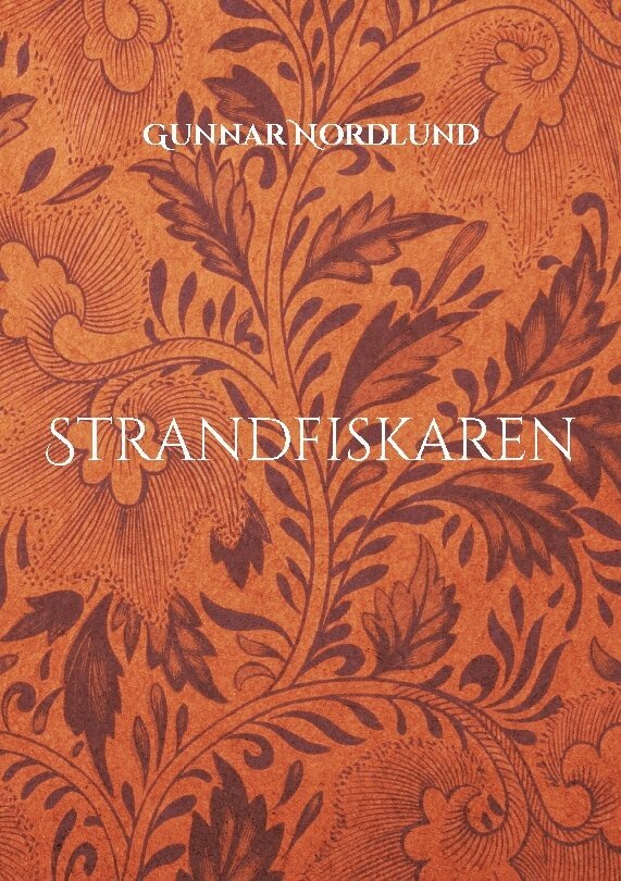 Gunnar Nordlund - Strandfiskaren, Häftad