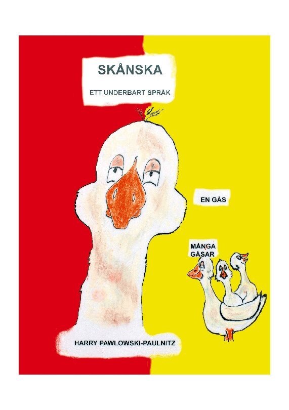 Harry Pawlowski-Paulnitz - Skånska - ett underbart språk : Skånska för Dig, Häftad. Tillgänglighet: Lägg i varukorg
