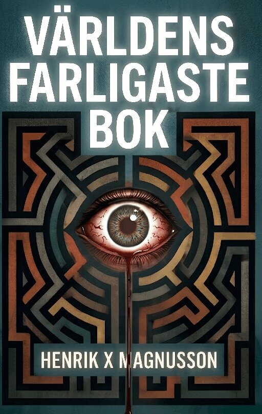 Henrik X Magnusson - Världens farligaste bok, Häftad. Tillgänglighet: Lägg i varukorg