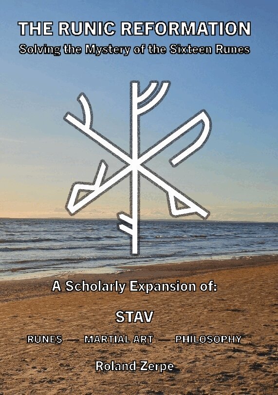 Roland Zerpe - The Runic Reformation : Solving the Mystery of the Sixteen Runes, Häftad