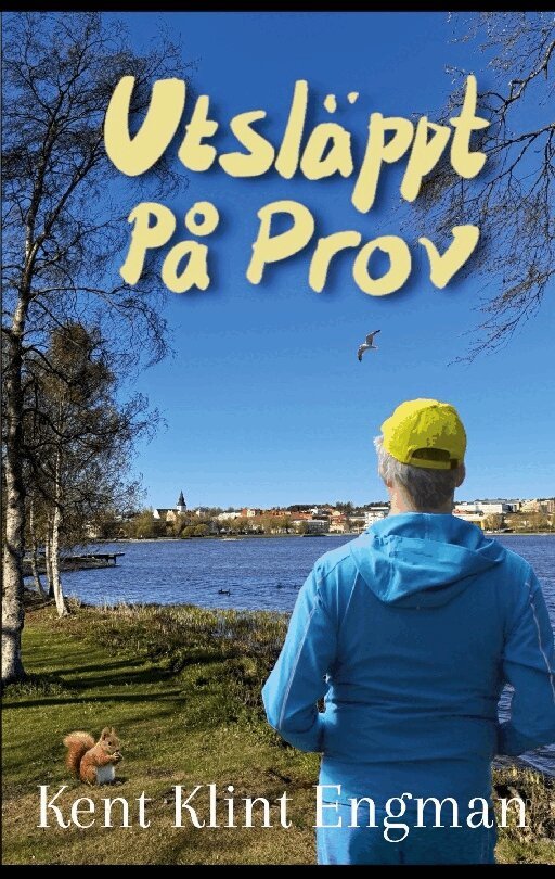 Kent Klint Engman - Utsläppt på prov, Häftad. Tillgänglighet: Lägg i varukorg