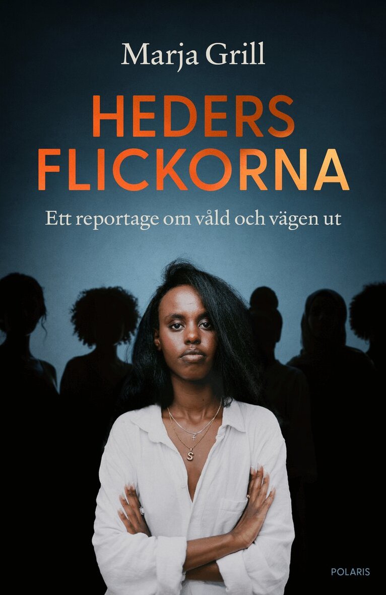 Marja Grill - Hedersflickorna: Ett reportage om våld och vägen ut, Pocket. Tillgänglighet: Kommande