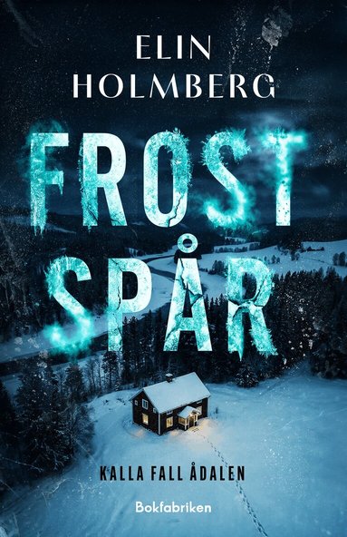 Elin Holmberg - Frostspår, Inbunden