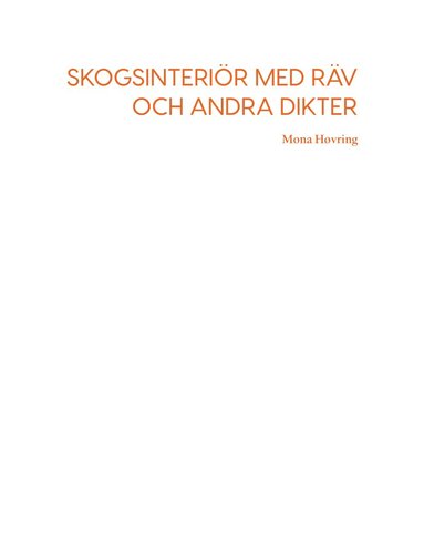 Mona Høvring - Skogsinteriör med räv och andra dikter, Häftad