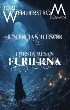 Börje Wennerström - Furierna : Den första Resan, Häftad. Tillgänglighet: Lägg i varukorg