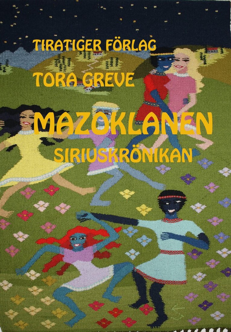 Tora Greve - Mazoklanen : Siriuskrönikan, Häftad. Tillgänglighet: Lägg i varukorg
