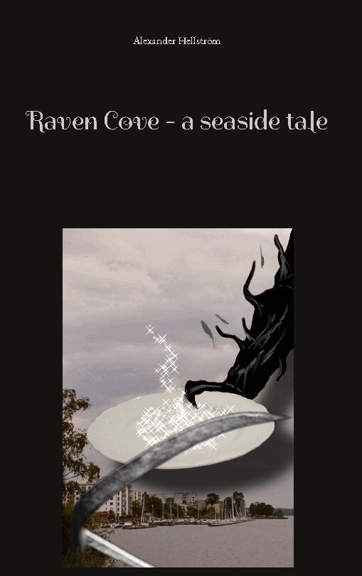 Alexander Hellström - Raven Cove : a seaside tale, Inbunden. Tillgänglighet: Lägg i varukorg