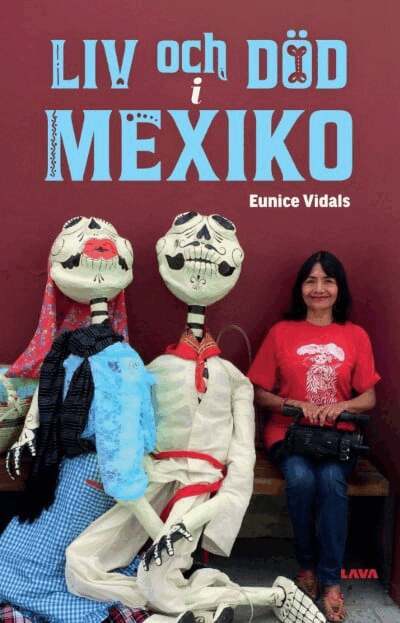 Eunice Vidals - Liv och död i Mexiko, Häftad. Tillgänglighet: Kommande
