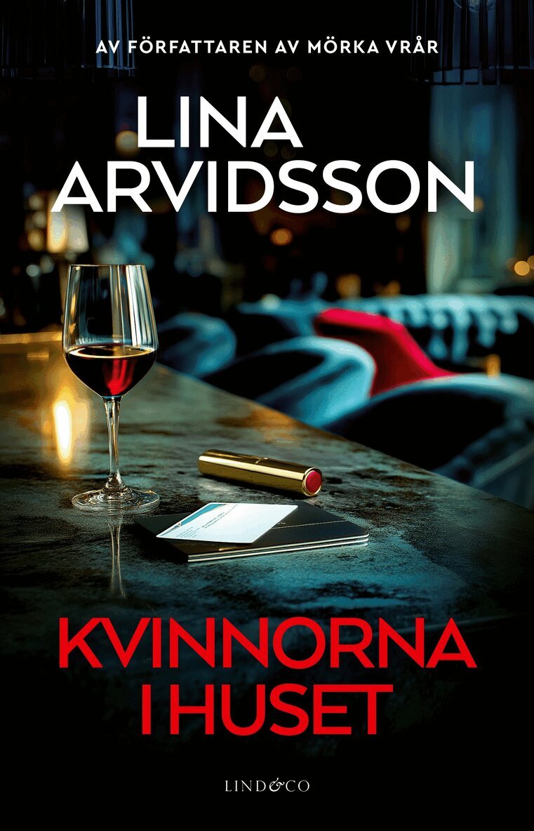 Lina Arvidsson - Kvinnorna i huset, Pocket. Tillgänglighet: Kommande