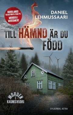 Daniel Lehmussaari - Till hämnd är du född, Häftad