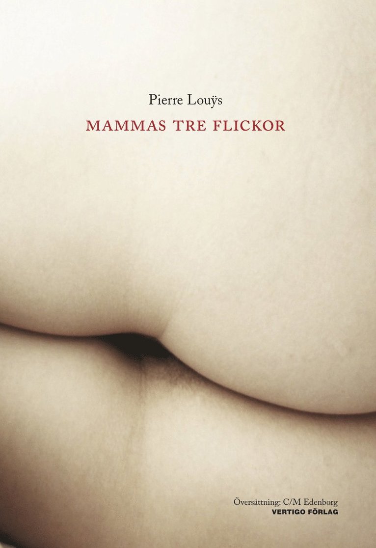 Pierre Louÿs - Mammas tre flickor, Inbunden
