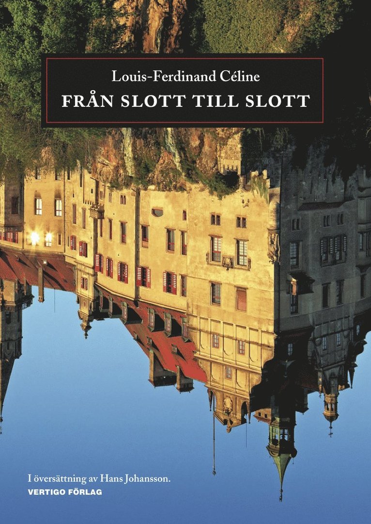 Louis-Ferdinand Céline - Från slott till slott, Häftad