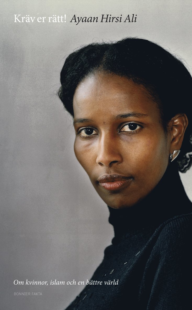 Kräv er rätt! : om kvinnor, islam och en bättre värld