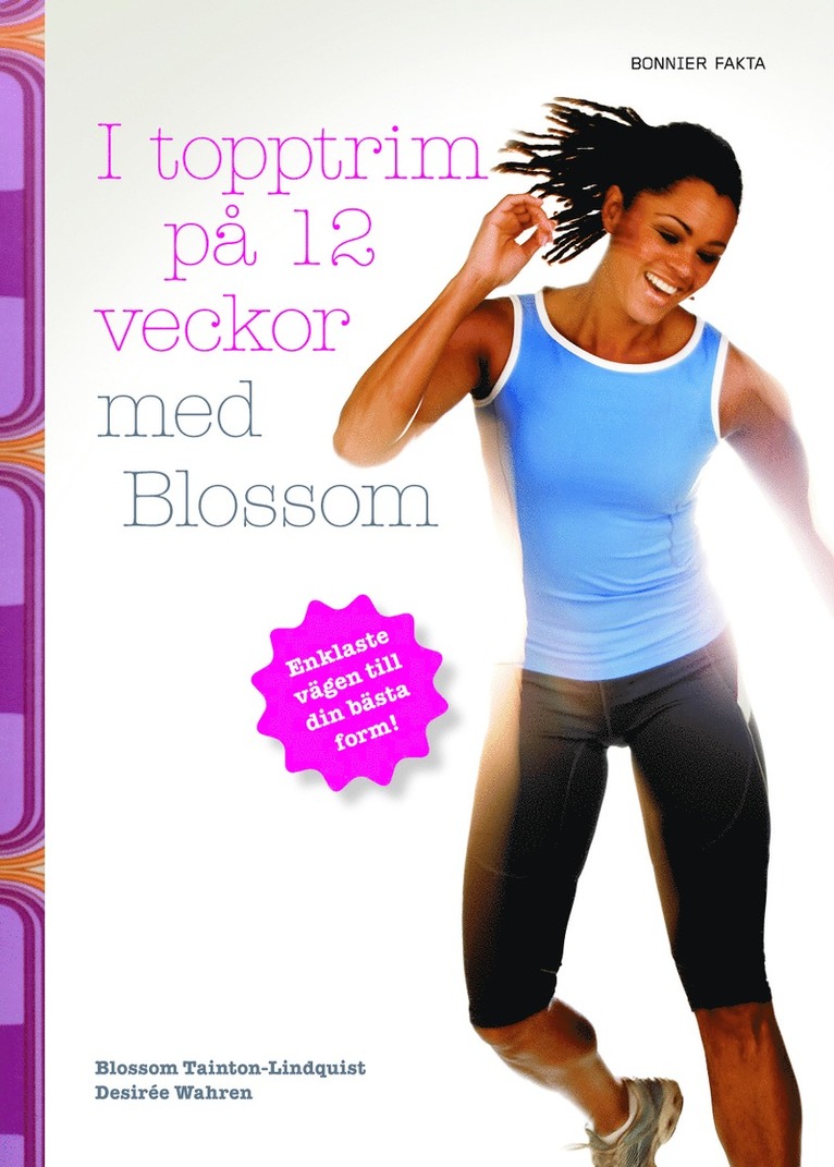 Blossom Tainton-Lindquist - I topptrim på 12 veckor med Blossom, Kartonnage