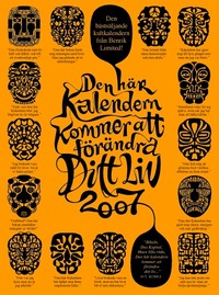 bokomslag Den här kalendern kommer att förändra ditt liv 2007