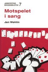 Jan Wohlin - Motspelet i sang, Häftad