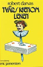 Robert Darvas - Tvärs igenom leken, Inbunden