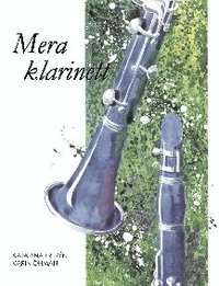 bokomslag Mera klarinett : delvis för samspel med flöjt och / eller altsax