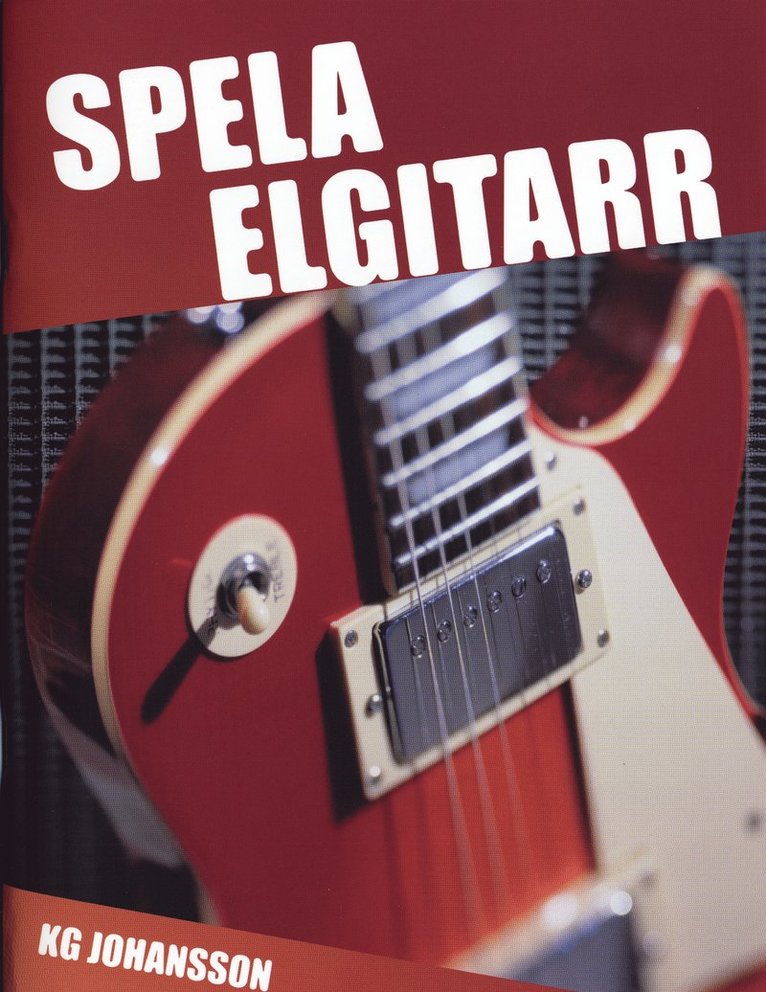 K G Johansson - Spela elgitarr, Häftad