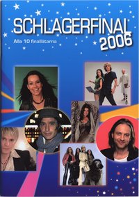 bokomslag Schlagerfinal 2006 : alla tio finallåtarna