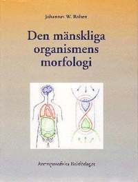 bokomslag Den mänskliga organismens morfologi