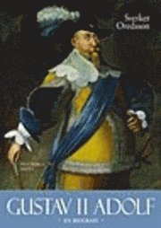 Sverker Oredsson - Gustav II Adolf. En biografi, Inbunden