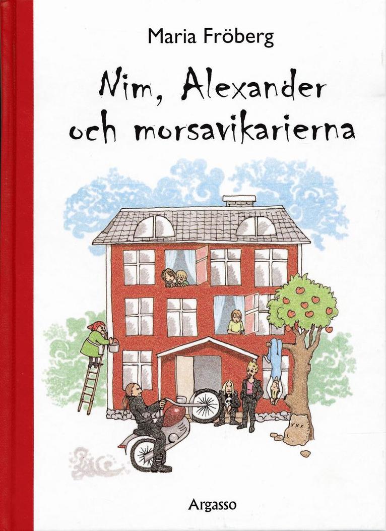 Nim, Alexander och morsavikarierna