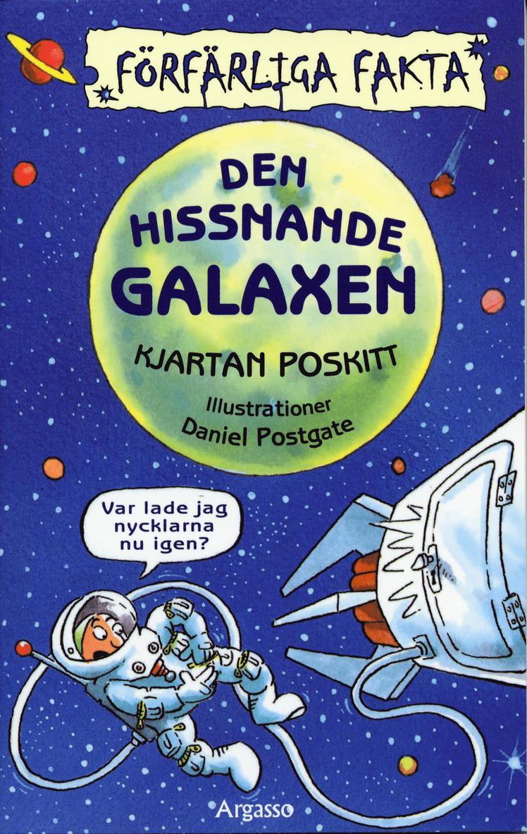 Kjartan Poskitt - Den hissnande galaxen, Häftad