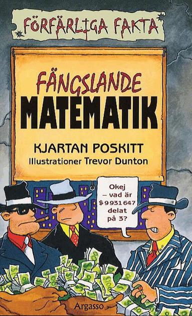 Kjartan Poskitt - Fängslande matematik, Häftad