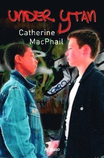 Catherine MacPhail - Under ytan, Häftad