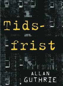 Allan Guthrie - Tidsfrist, Häftad