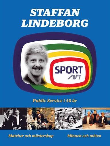 Staffan Lindeborg - Public service i 50 år, Häftad