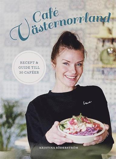 Kristina Söderström - Café Västernorrland, Inbunden