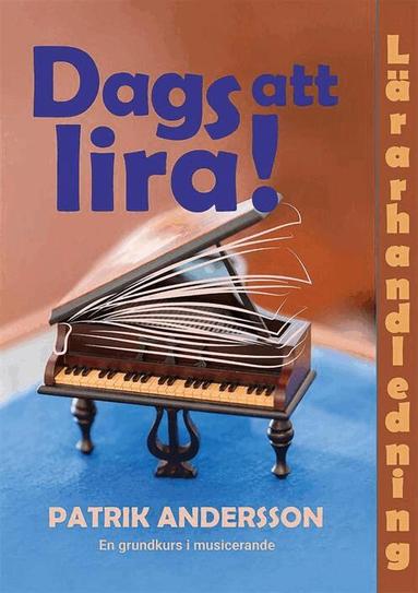 Patrik Andersson - Dags att lira - lärarhandledning, Häftad