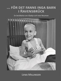 bokomslag För det fanns inga barn i Ravensbrück