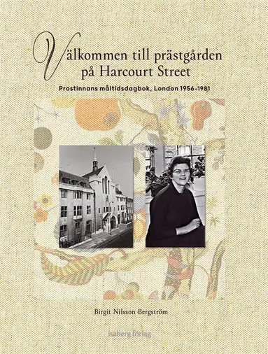 Birgit Nilsson Bergström - Välkommen till prästgården på Harcourt Street, Inbunden