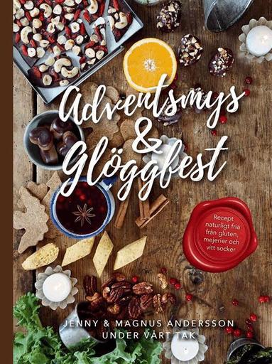 Jenny Andersson, Magnus Andersson - Adventsmys & glöggfest, Inbunden