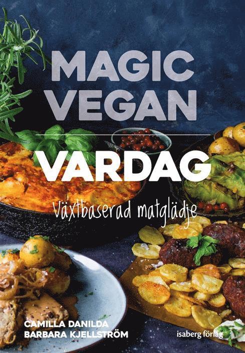 Magic Vegan - vardag 1