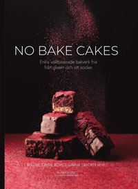 bokomslag No bake cakes