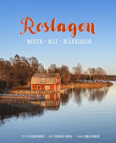 bokomslag Roslagen - möten, mat, människor