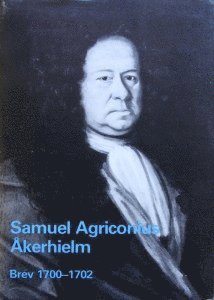 bokomslag Samuel Agriconius Åkerhielm