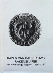 Raven van Barnekows räkenskaper för Nyköpings fögderi 1365-1367 1