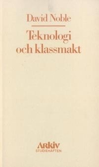 Teknologi och klassmakt 1