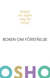 Boken om förståelse : skapa din egen väg till frihet
