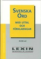 bokomslag Svenska ord - med uttal och förklaringar