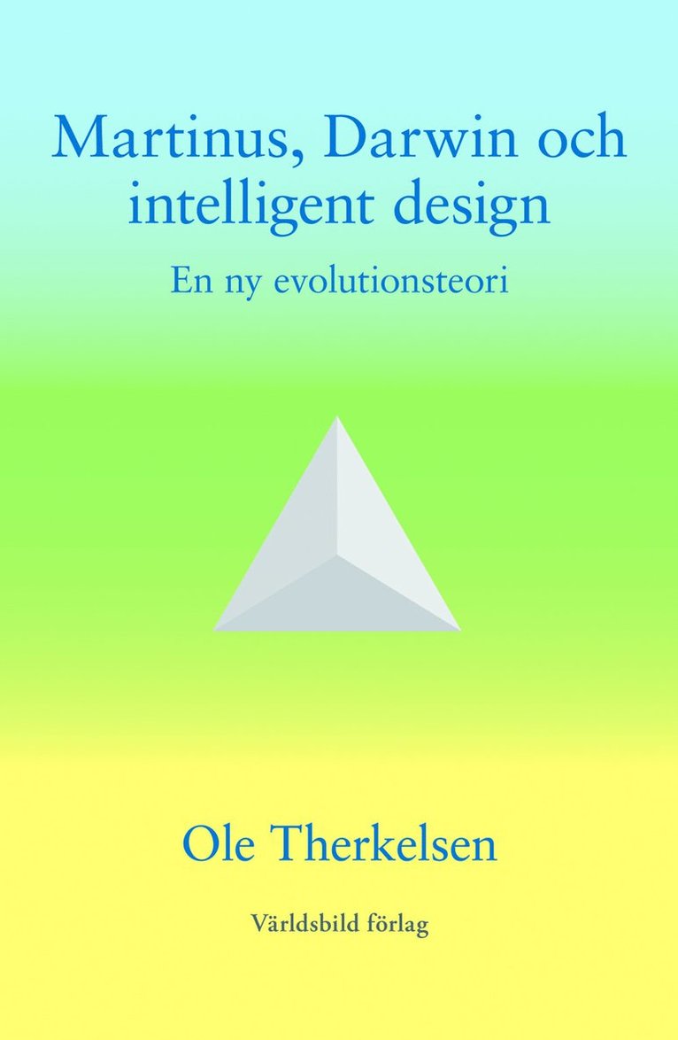 Martinus, Darwin och intelligent design : en ny evolutionsteori 1