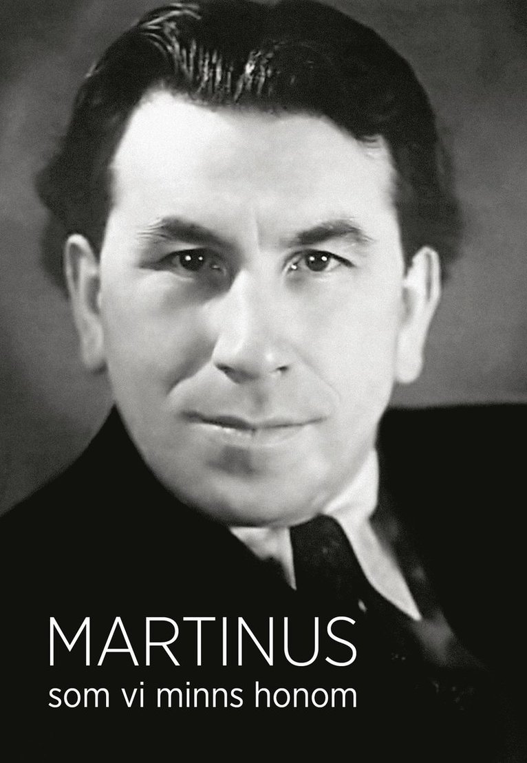 Martinus som vi minns honom