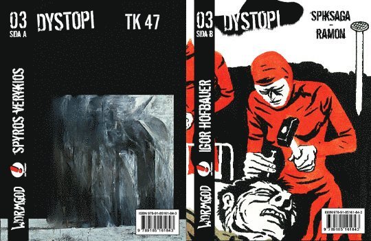 Spyros Verykios, Igor Hofbauer - TK 47 / Spiksaga / Ramon, Häftad
